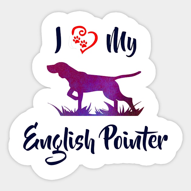 I Love My English Pointer Sticker by Naves